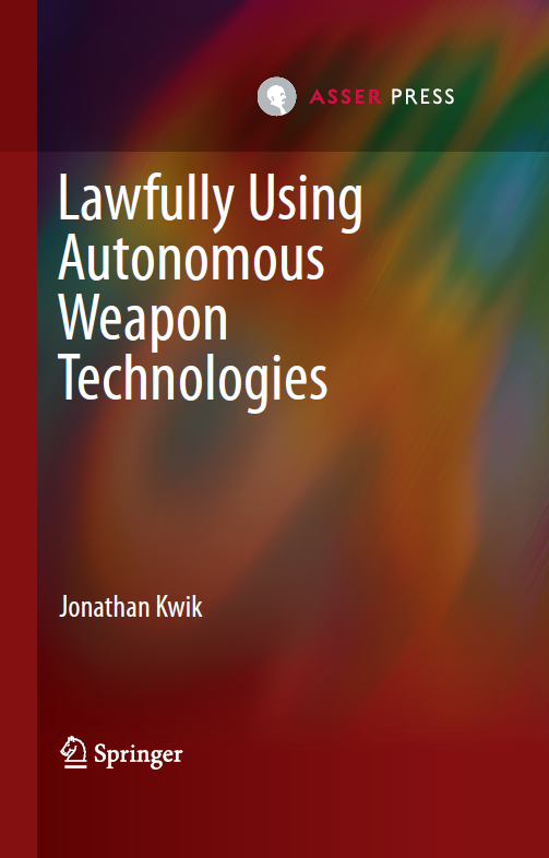 Lawfully Using Autonomous Weapon Technologies